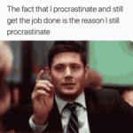 Procrastinator #9